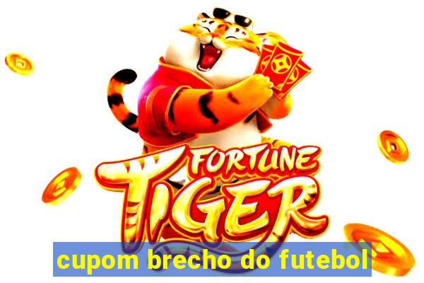 cupom brecho do futebol